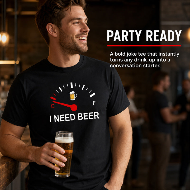 🍻 ”I Need Beer” – rolig T-shirt med bränslemätargrafik: Bekväm T-shirt med roligt tryck för ölälskare! ⛽✨