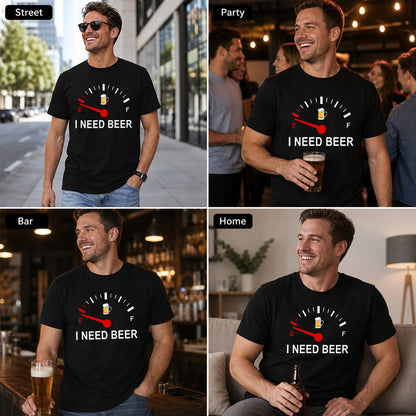 🍻 ”I Need Beer” – rolig T-shirt med bränslemätargrafik: Bekväm T-shirt med roligt tryck för ölälskare! ⛽✨